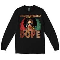 Black Unapologetically dope Long Sleeve Tee - FaDigitalArtStudio