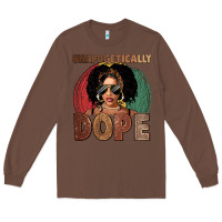 Chestnut Unapologetically dope Long Sleeve Tee - FaDigitalArtStudio