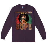 Plum Unapologetically dope Long Sleeve Tee - FaDigitalArtStudio