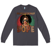 Smoke Unapologetically dope Long Sleeve Tee - FaDigitalArtStudio