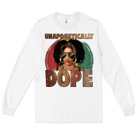 White Unapologetically dope Long Sleeve Tee - FaDigitalArtStudio
