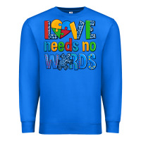 True Royal love needs no words autism Premium Sweatshirt - AdoDesignShop