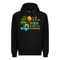 Black Is It Summer Break Premium Hoodie - CowhideDigitalArt