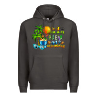 Smoke Is It Summer Break Premium Hoodie - CowhideDigitalArt