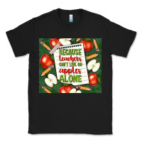 Black because teachers can't live on apples alone tumble Classic Tee - TumblerDesignByShophia
