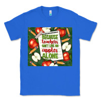 True Royal because teachers can't live on apples alone tumble Classic Tee - TumblerDesignByShophia