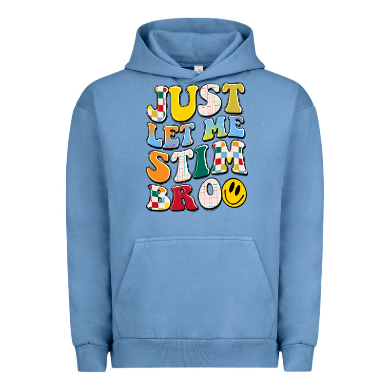 Just Let Me Stim Bro Urban Hoodie by JahusDesignShop | Teevron
