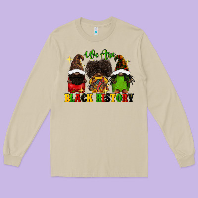 We Are Black History Long Sleeve Tee Designed By Fadigitalartstudio