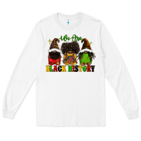 White We are black history Long Sleeve Tee - FaDigitalArtStudio