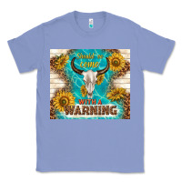 Colony Blue should have come with a warning Classic Tee - TumblerDesignByShophia