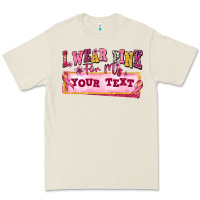Bone i wear pink for my custom Premium Tee - texasbilliewilder