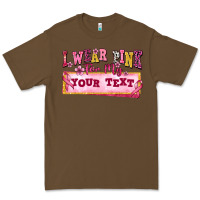 Cacao i wear pink for my custom Premium Tee - texasbilliewilder