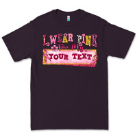 Plum i wear pink for my custom Premium Tee - texasbilliewilder