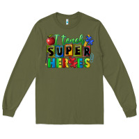 Army Green I teach super heroes Long Sleeve Tee - FaDigitalArtStudio