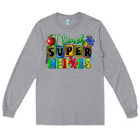 Heather Grey I teach super heroes Long Sleeve Tee - FaDigitalArtStudio