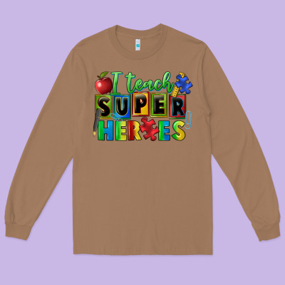 I Teach Super Heroes Long Sleeve Tee Designed By Fadigitalartstudio