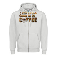 Dove Grey keep calm and make coffee Zipper Hoodie - BarkalooDesign