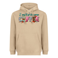 I Could Go For Some Coffee Heavyweight Hoodie | Teevron