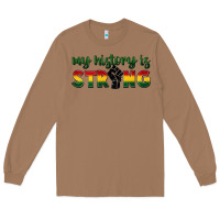 Toasted Coconut My history is strong Long Sleeve Tee - FaDigitalArtStudio