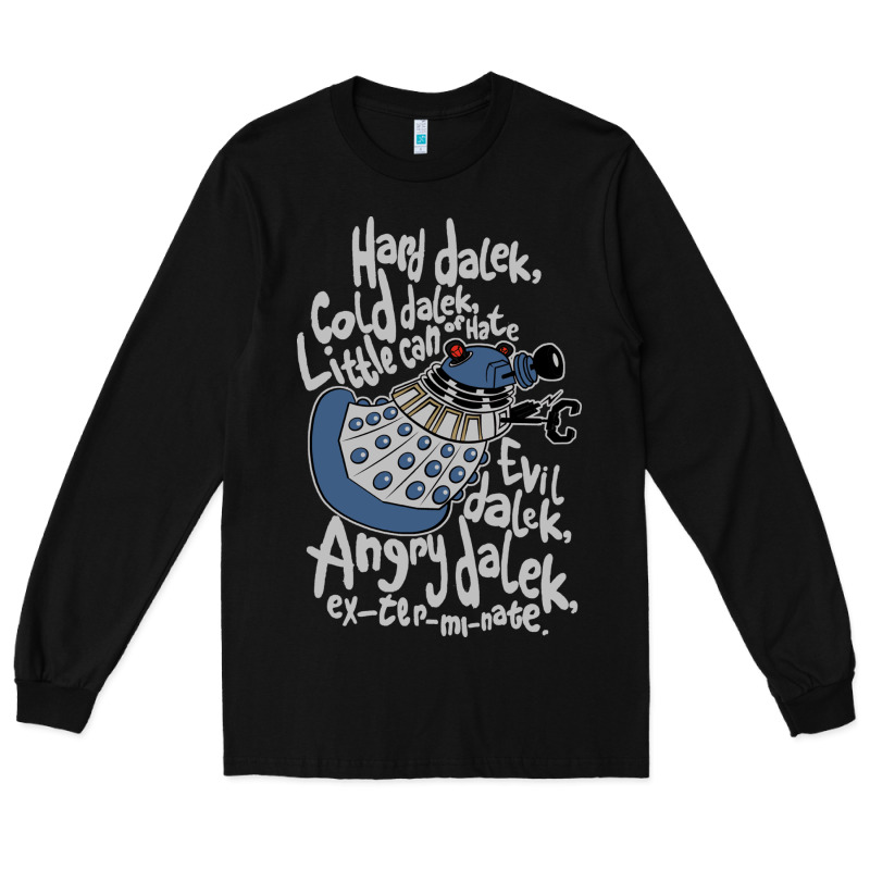 Little Can Of Hate Movie Special Dalek Long Sleeve Tee by maiPhamDesign | Teevron