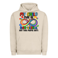 My Child May Be Non Verbal But This Mama Ain's Urban Hoodie | Teevron