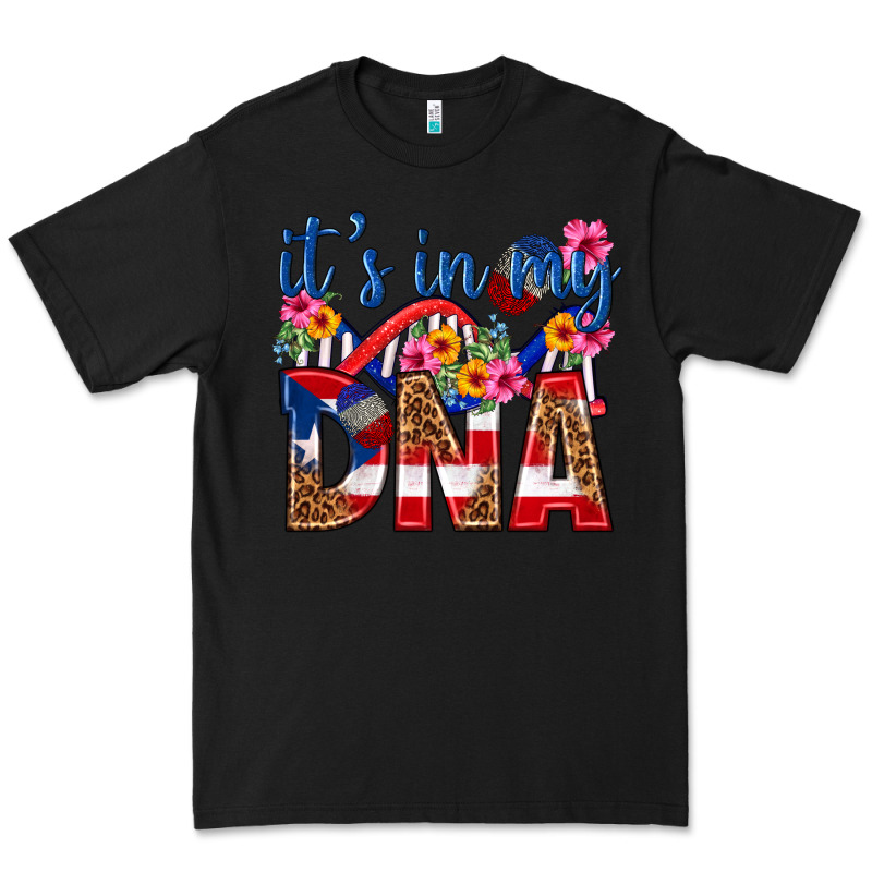 Its In My Dna Puerto Rico Premium Tee by texasbilliewilder | Teevron