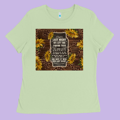 We Let The Liquor Talk With Sunflowers Ladies Tee Designed By Tumblerdesignbyshophia