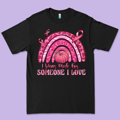I Wear Pink For Someone I Love Premium Tee Designed By Texasbilliewilder