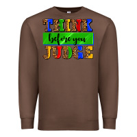 Chestnut think before you judge Premium Sweatshirt - AdoDesignShop