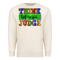 Sandshell think before you judge Premium Sweatshirt - AdoDesignShop