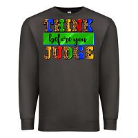 Smoke think before you judge Premium Sweatshirt - AdoDesignShop