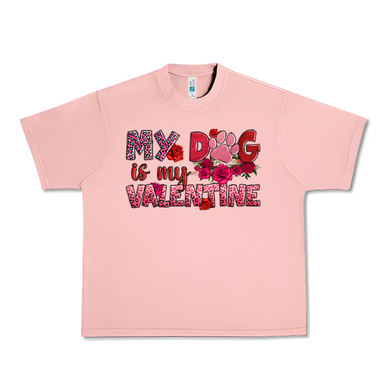 My Dog Is My Valentine Urban Heavy Tee by OliviaCreatesArt | Teevron