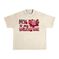 Sandshell my dog is my valentine Urban Heavy Tee - OliviaCreatesArt