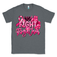 Charcoal Heather we fight together breast cancer Classic Tee - RanaPortraitStore