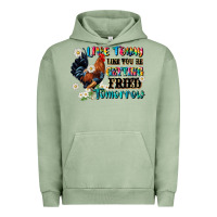 Pigment Oil Green live today like fried tomorrow Urban Hoodie - JahusDesignShop