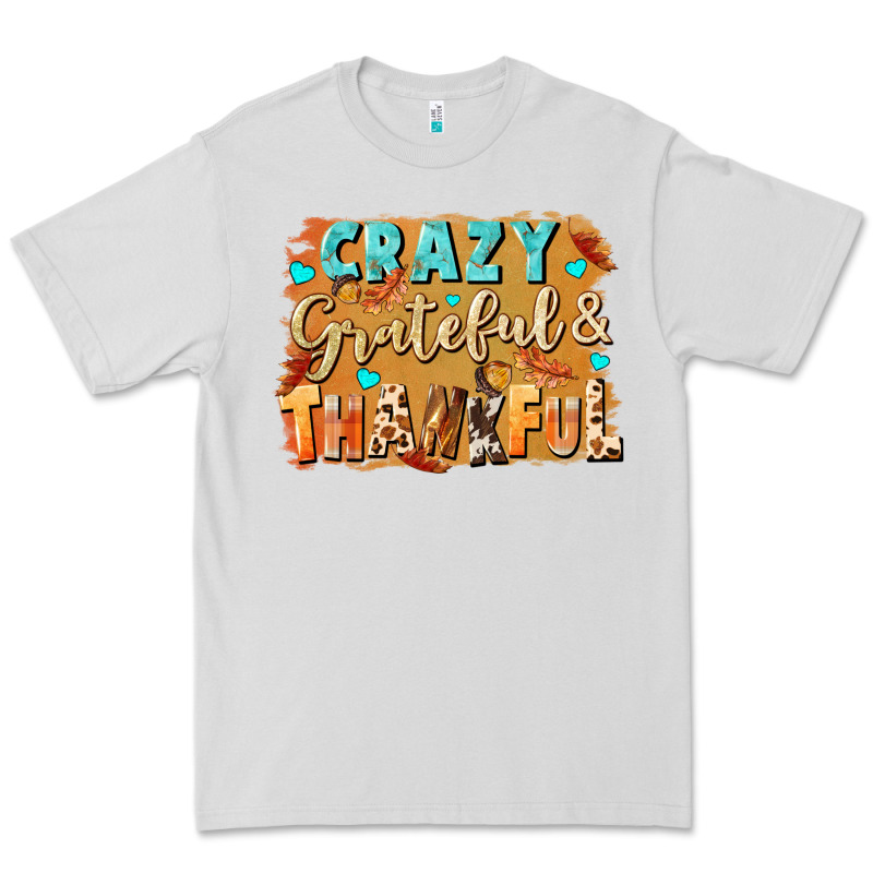 Crazy Grateful And Thankful Premium Tee by NancyCooperArtShop | Teevron