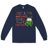 Navy Just A Girl Who Loves Coffee And Cactus Frappe Long Sleeve Tee - FaDigitalArtStudio