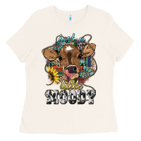 Bone Just a little moody baby cow Ladies Tee - HowdyJamesFarm