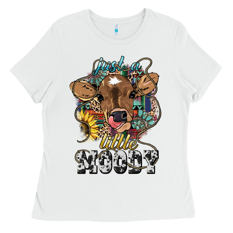Just A Little Moody Baby Cow Ladies Tee by HowdyJamesFarm | Teevron