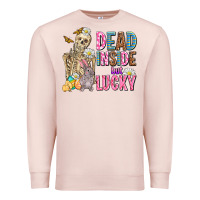 Pale Pink easter dead inside but lucky  with skeleton Premium Sweatshirt - AdoDesignShop