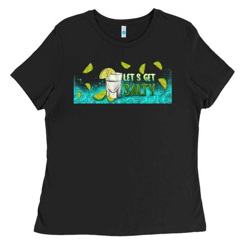 Let's Get Salty With Lime Ladies Tee by TumblerDesignByShophia | Teevron