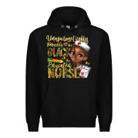 Black unapologetically pretty black educated nurse Premium Hoodie - CowhideDigitalArt