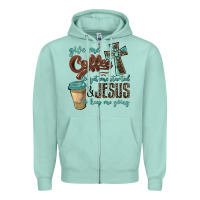 Seafoam give me coffee to get me started & jesus to keep me going Zipper Hoodie - BarkalooDesign