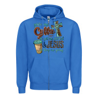 True Royal give me coffee to get me started & jesus to keep me going Zipper Hoodie - BarkalooDesign