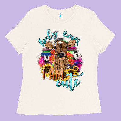Holy Cow I Am Cute Baby Cow Ladies Tee Designed By Howdyjamesfarm