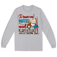 Moon Dust I Run On Coffee And Baseball Frappe Long Sleeve Tee - FaDigitalArtStudio