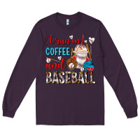 Plum I Run On Coffee And Baseball Frappe Long Sleeve Tee - FaDigitalArtStudio