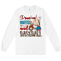 White I Run On Coffee And Baseball Frappe Long Sleeve Tee - FaDigitalArtStudio