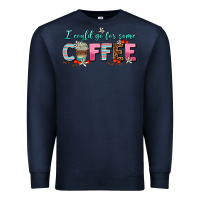 Navy i could go for some coffee Premium Sweatshirt - AdoDesignShop