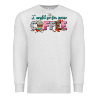 Oatmeal Heather i could go for some coffee Premium Sweatshirt - AdoDesignShop